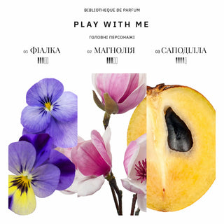 Аромат парфумів Play with me