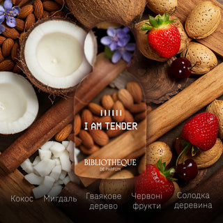 Аромат парфумів I am Tender